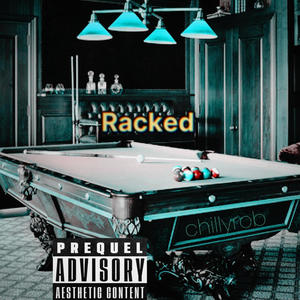 Racked (Explicit)