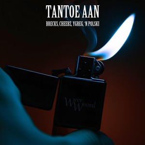 TANTOE AAN (feat. Cheebz & 'N Polski) (Explicit)