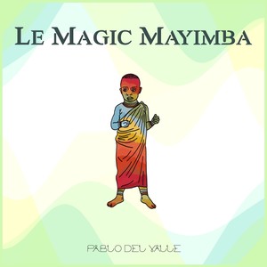 Le Magic Mayimba