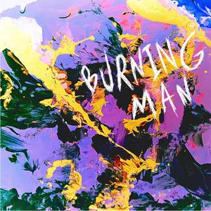 BURNING MAN (Explicit)