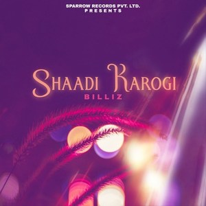 Shaadi Karogi