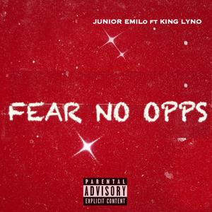 Fear No Opps (feat. King Lyno) [Explicit]