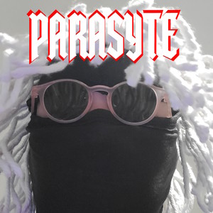PARASYTE (wish more of the fuzz was black) (Explicit)