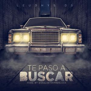 Te Paso a Buscar (Explicit)