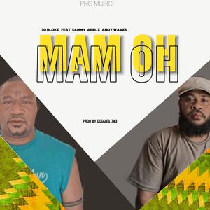 MAM OH (feat. Sammy abel) [with Andy waves]