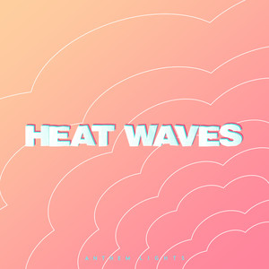 Anthem Lights - Heat Waves