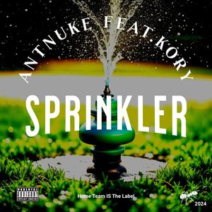 Sprinkler (feat. Kory) (Explicit)