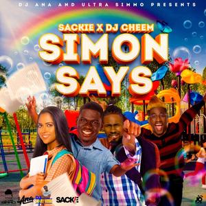 Simon Says (feat. Sackie & DJ Cheem)