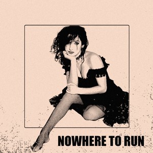 Nowhere To Run