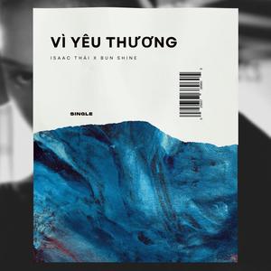 Vì Yêu Thương (feat. Bun Shine)