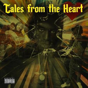 Tales From The Heart (Explicit)