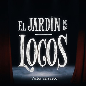 El Jardín de los Locos