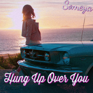 Hung Up Over You