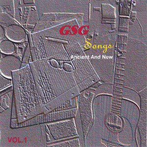 GSG Songs Ancient And New Vol. 1