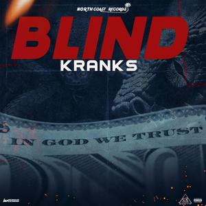 Blind (Trust Nobody) [Explicit]