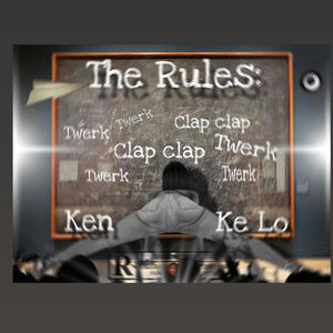 The Rules (feat. Ke Lo) [Explicit]