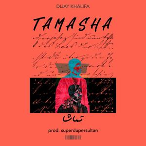 Tamasha (feat. superdupersultan)