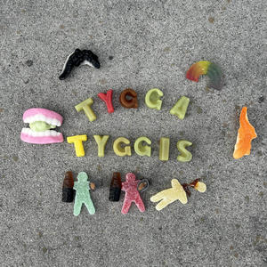 Tygga Tyggiz (Explicit)