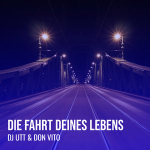 DJ Utt - Die Fahrt Deines Lebens