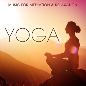 Music for Meditation and Relaxation - Yoga