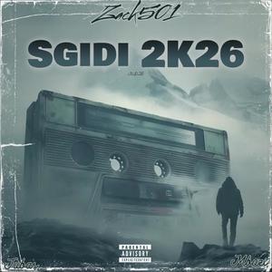 SGIDI 2K26 (feat. Jnr101, Mbuzi., Eazy26 & KD26)