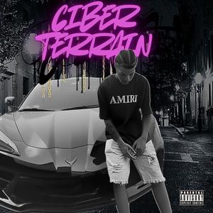 Ciber Terrain (feat. K.C Ostos) (Explicit)