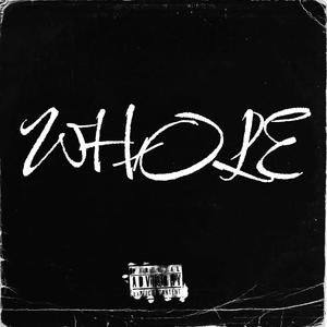 Whole (feat. Mercuzio Pianist, Ryan McMullan & Jaylon Ashaun) [Explicit]