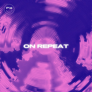 On Repeat