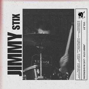 Jimmy Stix - Live In Sheridan (Explicit)