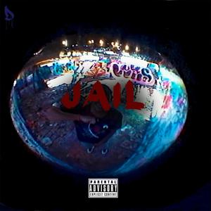 Jail (Explicit)