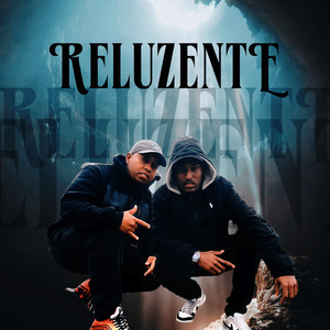 Reluzente (Explicit)