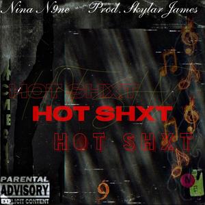 Hot Shxt (Explicit)