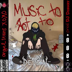 Music To Rot To (Explicit)