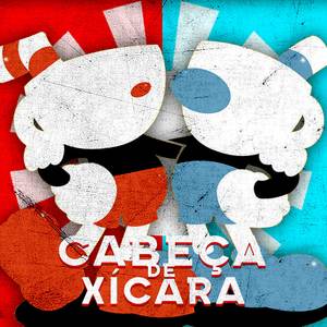 O Cabeça de Xícara (Cuphead) (Explicit)