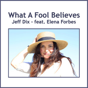 What a Fool Believes