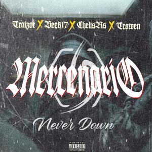 Mercenario (feat. Traizor ND, Beek17, Chelis RS & Trowen ND) [Explicit]