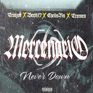 Mercenario (feat. Traizor ND, Beek17, Chelis RS & Trowen ND) (Explicit)