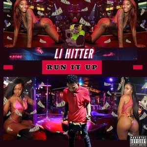 Run It Up (Explicit)