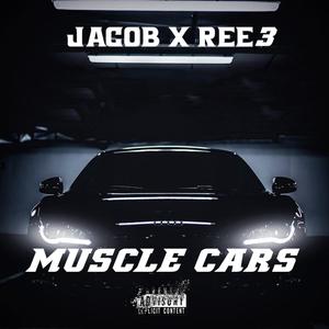 Muscle Cars (feat. Ree 3) (Explicit)