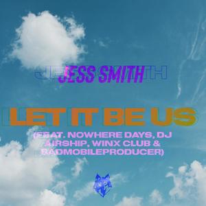 Let It Be Us (feat. Nowhere Days, DJ AirshiP, Winx Club & BadMobileProducer)
