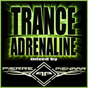 Trance Adrenaline: Mixed by Pierre Pienaar