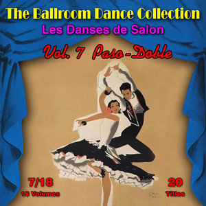 The Ballroom Dance Collection (Les Danses de Salon), Vol. 7/18: Paso-Doble