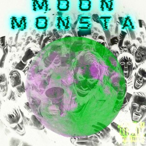 MOON MONSTA (Explicit)