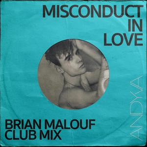 Misconduct In Love (Brian Malouf Club Mix)