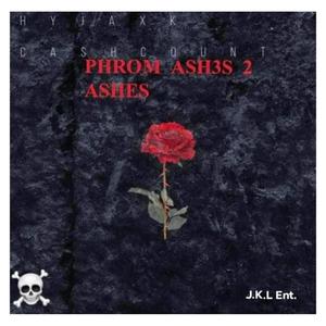 PHROM ASH3S 2 ASHES J.K.L Ent (Explicit)