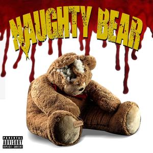 Naughty Bear (Explicit)