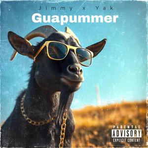 Guapummer (feat. Big Yak) (Explicit)