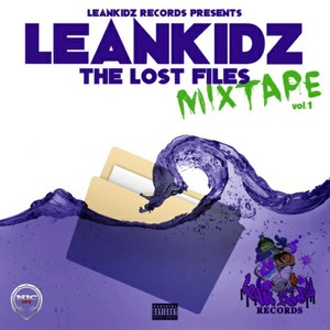 Leankidz the Lost Files, Vol. 1 (Explicit)