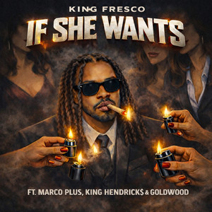 If She Wants (Explicit)