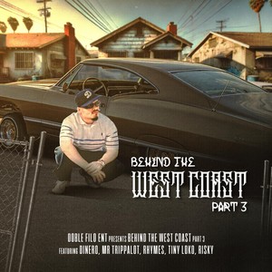 Behind the West Coast 3 (Explicit)